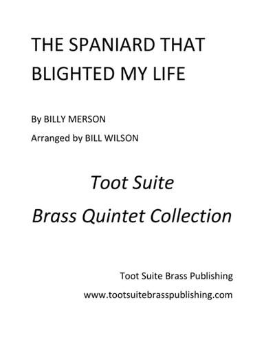The Spaniard That Blighted My Life (arr. Bill Wilson)