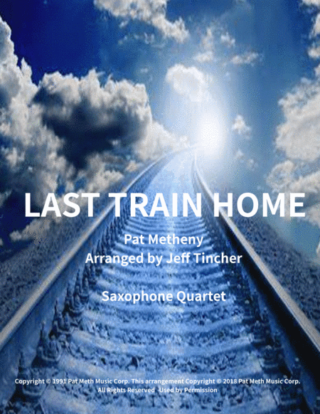 Last Train Home (arr. Jeff Tincher)
