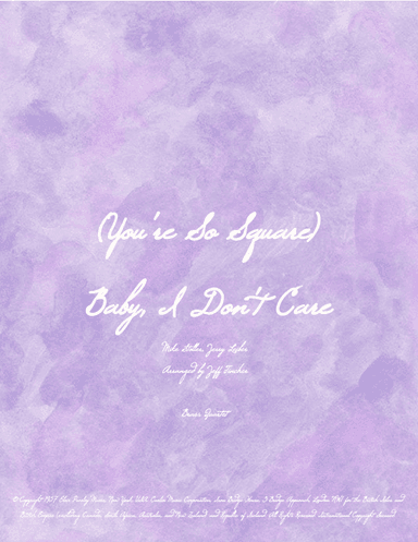 (you're So Square) Baby, I Don't Care (arr. Jeff Tincher)
