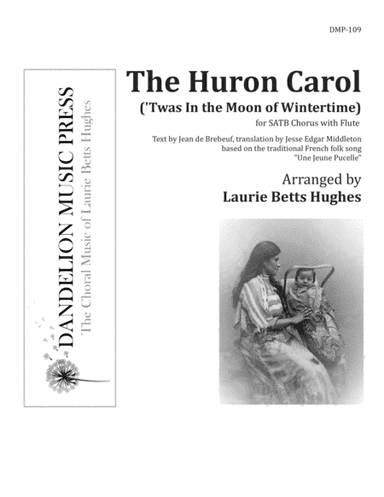 The Huron Carol [SATB] (arr. Laurie Betts Hughes)