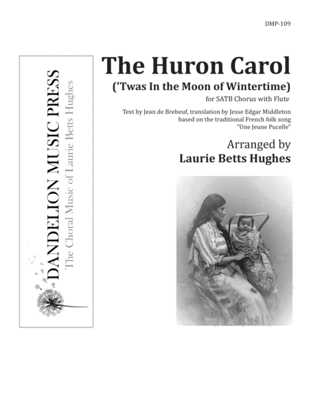 The Huron Carol [SATB] (arr. Laurie Betts Hughes)