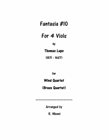 Fantasia #10 For 4 Viols - for Wind Quartet (arr. R. Nhomi)