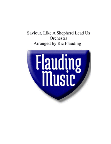 Saviour, Like A Shepherd Lead Us (Orch.) (arr. Ric Flauding)