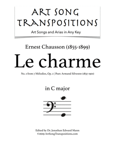 CHAUSSON: Le charme, Op. 2 no. 2 (transposed to C major, bass clef) (arr. ArtSongTranspositions.com)