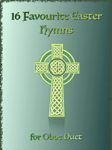 16 Favourite Easter Hymns for Oboe Duet (arr. David McKeown)