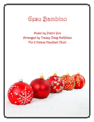 Gesu Bambino (2-Octave Handbells) (arr. Tracey Craig McKibben)