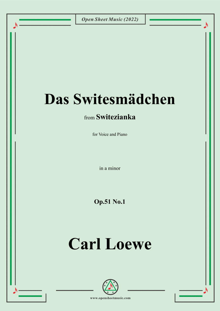 Loewe-Das Switesmädchen,in a minor,Op.51 No.1,from Switezianka,for Voice and Piano (arr. Open Cloud)