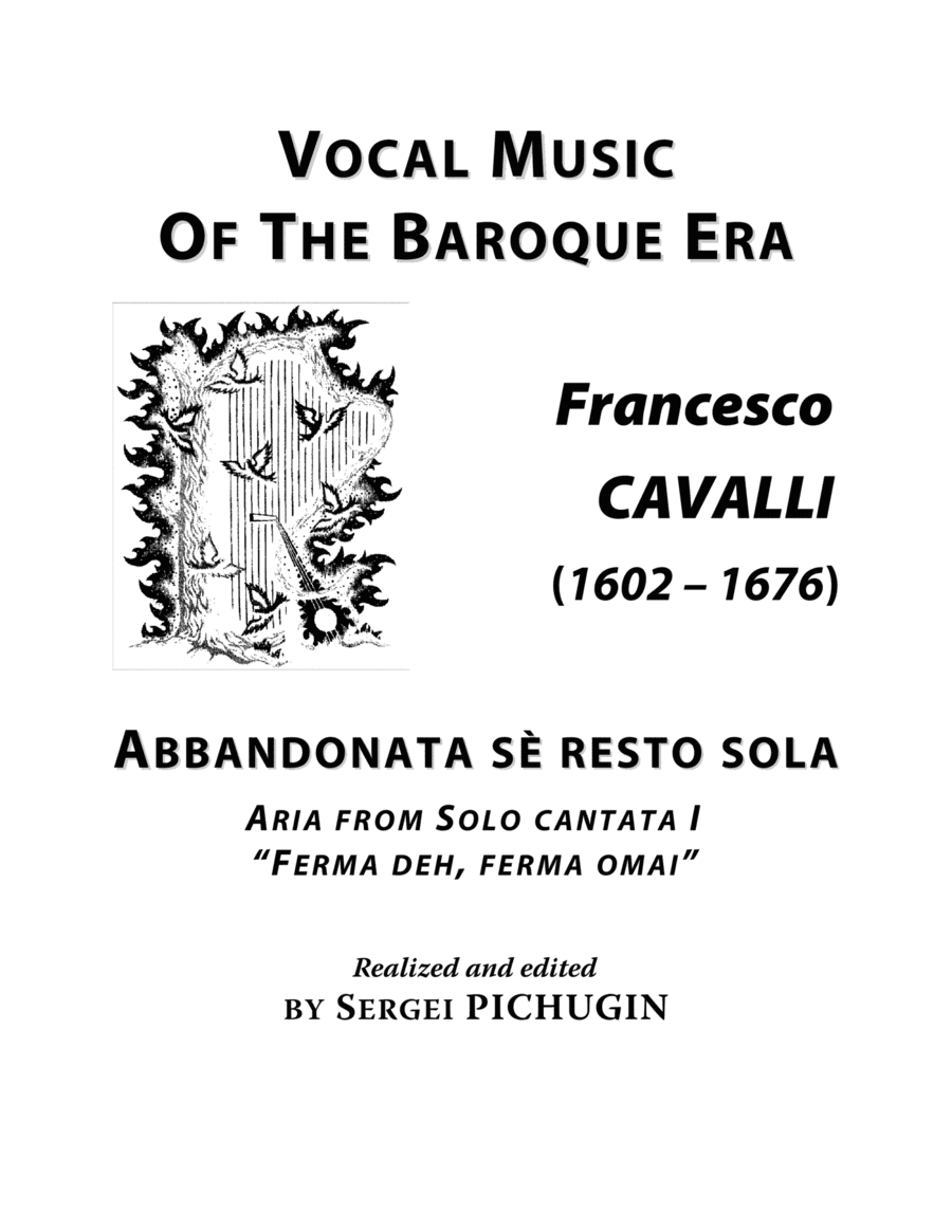 CAVALLI Francesco: Abbandonata sè resta sola, aria from the cantata, arranged for Voice and Piano ( (arr. Sergei PICHUGIN)