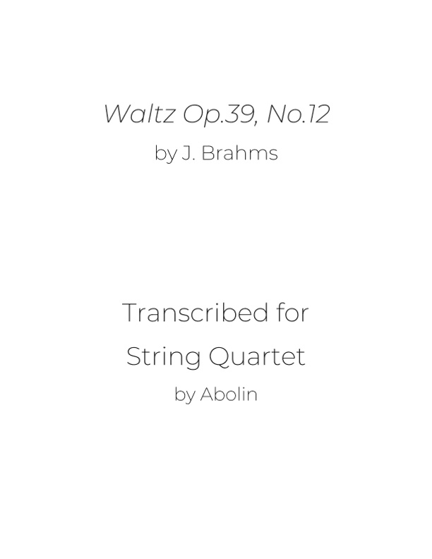 Brahms: Waltz Op.39, No.12 - String Quartet (arr. Abolin)
