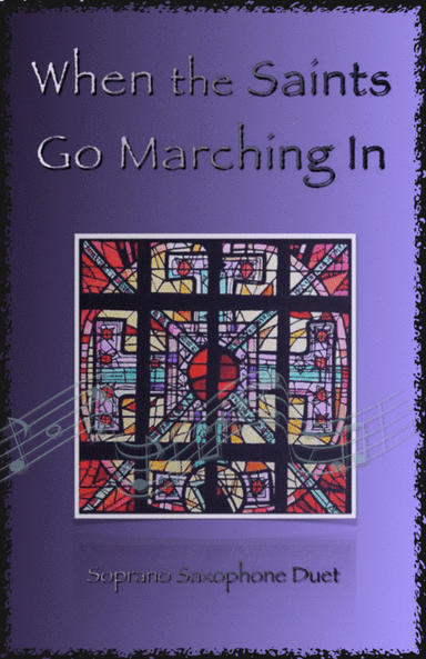 When the Saints Go Marching In, Gospel Song for Soprano Saxophone Duet (arr. David McKeown)
