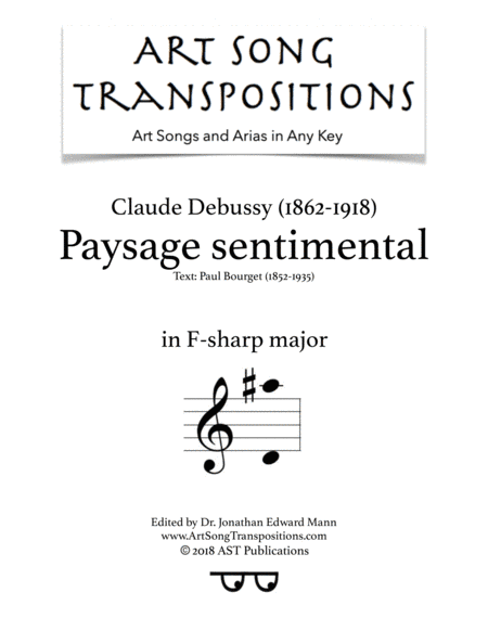DEBUSSY: Paysage sentimental (transposed to F-sharp major) (arr. ArtSongTranspositions.com)