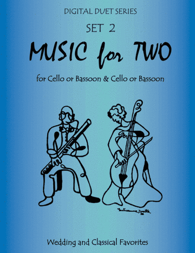 Music for Two Wedding & Classical Favorites for Cello Duet, Bassoon Duet or Cello and Bassoon Duet - (arr. Last Resort Music Publishing)