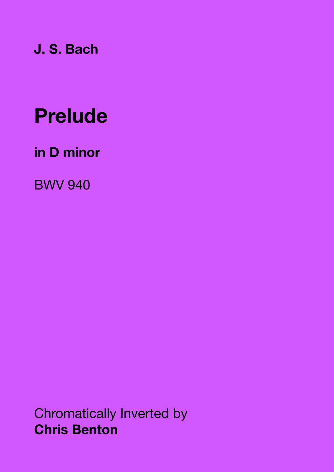Prelude in D minor (BWV 940) - Chromatically Inverted (arr. Chris Benton)