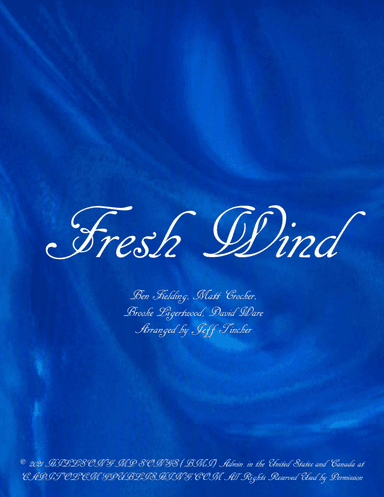 Fresh Wind (arr. Jeff Tincher)