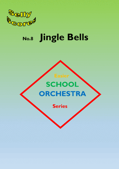 EASIER SCHOOL ORCHESTRA SERIES 8   Jingle Bells (arr. John Beale)