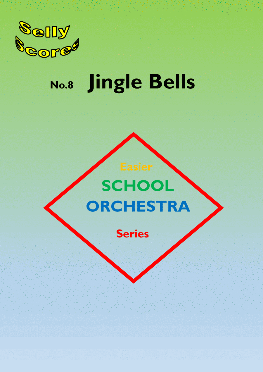 EASIER SCHOOL ORCHESTRA SERIES 8   Jingle Bells (arr. John Beale)