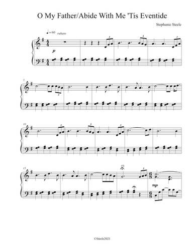 O My Father - Abide With Me 'Tis Eventide (arr. Stephanie Steele)