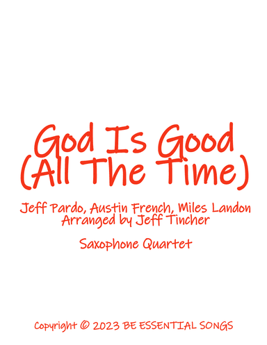God Is Good (all The Time) (arr. Jeff Tincher)
