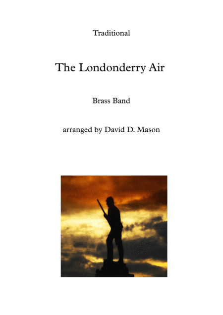 The Londonderry Air,( Danny Boy, Cornet Solo for Brass Band) (arr. David D. Mason)
