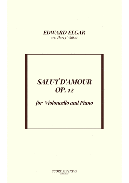 Salut D' Amour (for Violoncello and Piano) (arr. Harry Walker)