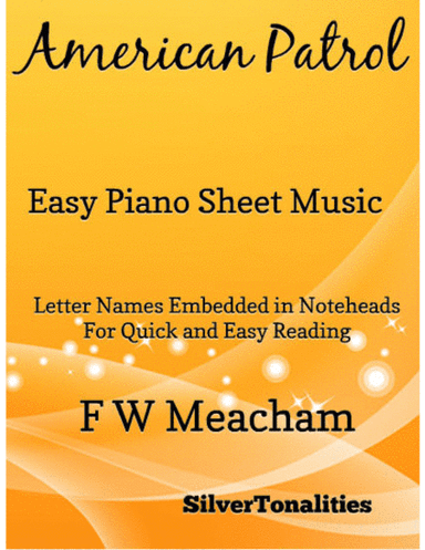 American Patrol Easy Piano Sheet Music (arr. SilverTonalities)