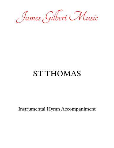 ST THOMAS (I Love Thy Kingdom, Lord) (arr. James Gilbert)