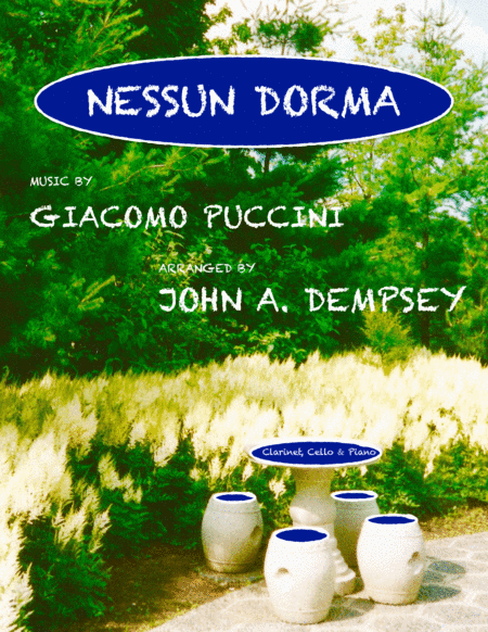 Nessun Dorma (Trio for Clarinet, Cello and Piano) (arr. John A. Dempsey)