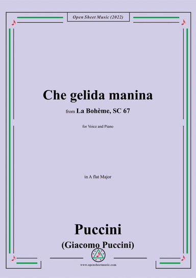 Puccini-Che gelida manina,in A flat Major,from 'La Bohème,SC 67',for Voice and Piano (arr. Open Cloud)