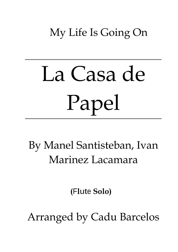La Casa De Papel (my Life Is Going On) (arr. Cadu Barcelos)