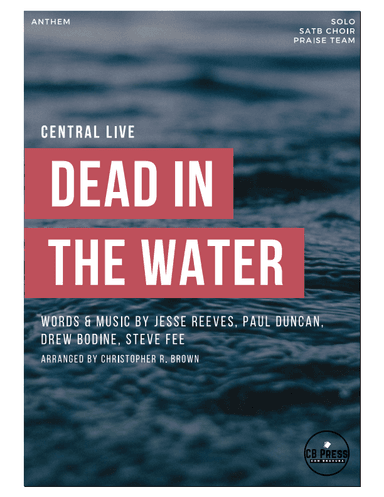 Dead In The Water (arr. Christopher R. Brown)