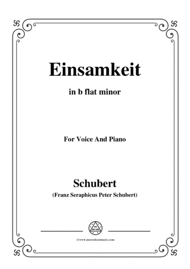 Schubert-Einsamkeit,from 'Winterreise',Op.89(D.911) No.12,in b flat minor,for Voice&Pno (arr. MSM)