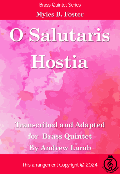 Myles Foster | O Salutaris Hostia (arr. for Brass Quintet) (arr. Andrew Lamb)