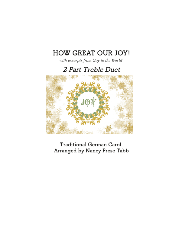 How Great Our Joy with excerpts from 'Joy to the World' arranged as a 2 part Treble Duet (SA) (arr. Nancy Frese Tabb)