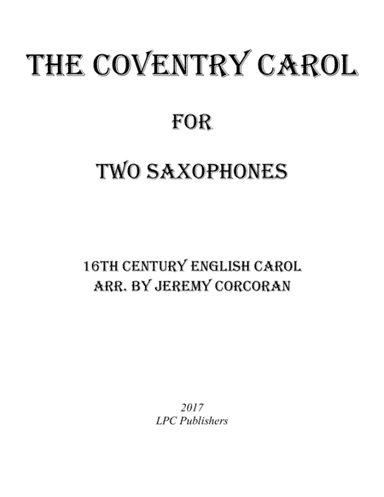The Coventry Carol for Two Saxophones (arr. Jeremy Corcoran)