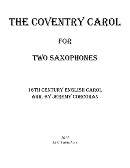 The Coventry Carol for Two Saxophones (arr. Jeremy Corcoran)