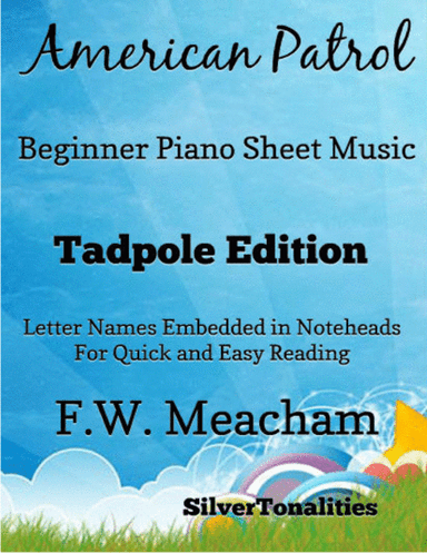 American Patrol Beginner Piano Sheet Music 2nd Edition (arr. SilverTonalities)