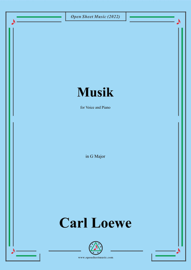Loewe-Musik,in G Major,for Voice and Piano (arr. OSM Press)