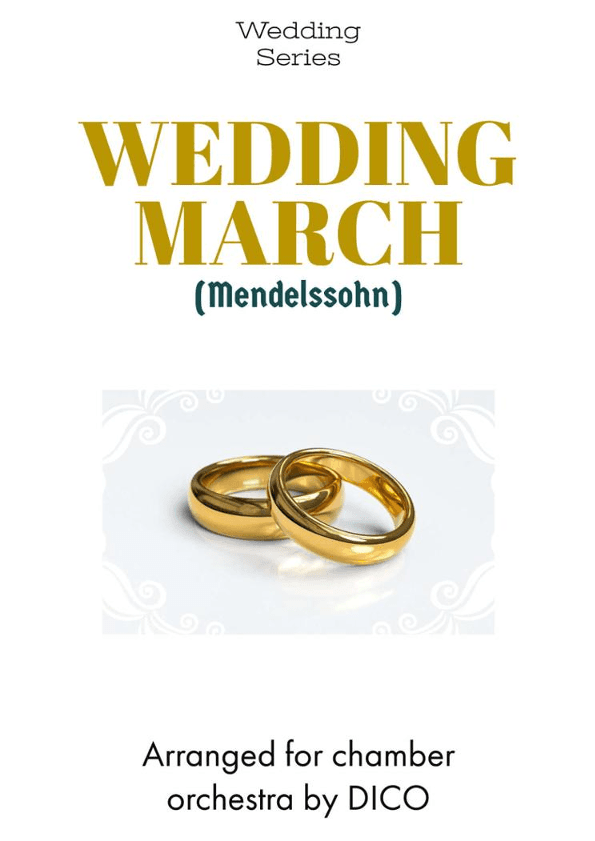 Wedding March (Mendelssohn) for chamber orchestra (arr. Dico)