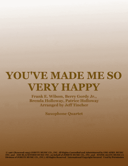 You've Made Me So Very Happy (arr. Jeff Tincher)