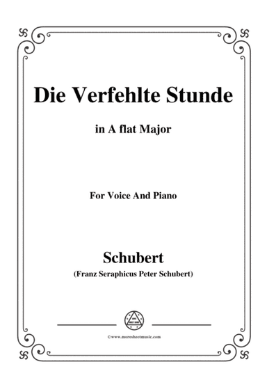 Schubert-Die Verfehlte Stunde,in A flat Major,for Voice&Piano (arr. MSM)