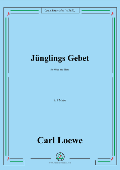 Loewe-Junglings Gebet,in F Major,for Voice and Piano (arr. OSM Press)
