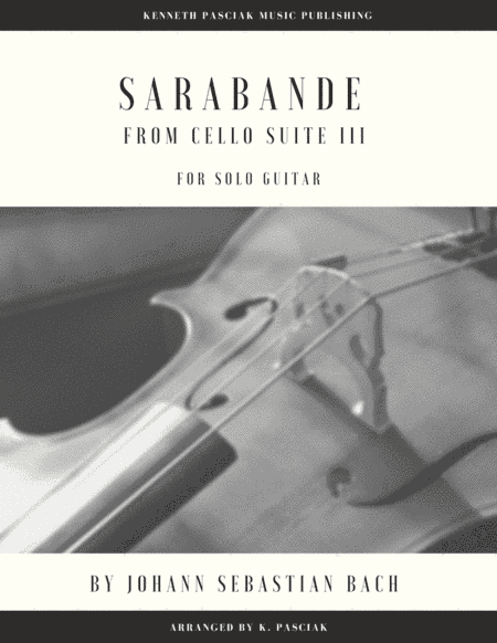 Sarabande from BWV1009 (for Solo Guitar) (arr. Kenneth Pasciak)