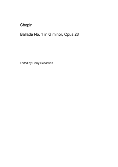 Chopin- Ballade Op 23 No. 1 in G minor (arr. Harry Sebastian)