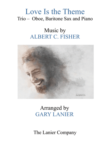 LOVE IS THE THEME (Trio – Oboe, Baritone Sax & Piano with Score/Part) (arr. Gary Lanier)