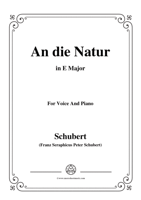 Schubert-An die Natur,in E Major,for Voice&Piano (arr. MSM)