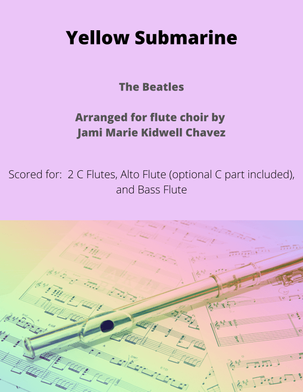 Yellow Submarine (arr. Jami Marie Kidwell Chavez)