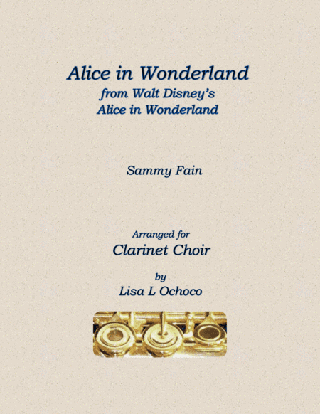 Alice In Wonderland from Walt Disney's ALICE IN WONDERLAND (arr. Lisa L Ochoco)