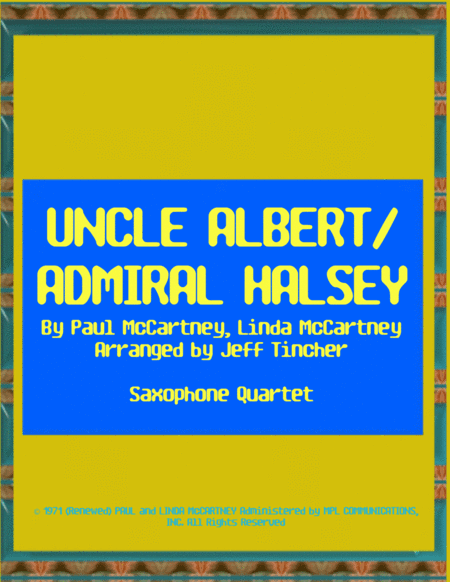 Uncle Albert/admiral Halsey (arr. Jeff Tincher)