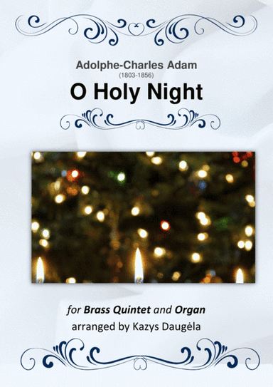 O Holly Night by Adolphe Adam for Brass Quintet & Organ (arr. Kazys Daugėla)