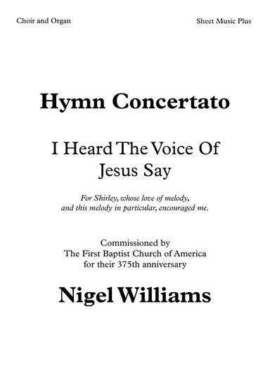 I Heard The Voice Of Jesus Say, for Choir and Organ (arr. Nigel Williams)